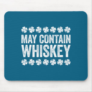 Mousepad Camisa May Contain Whiskey Engraçada Homens Mulher