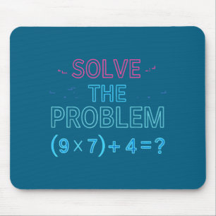 Mousepad Camisa Resolver Problema Matemática 67 Meme