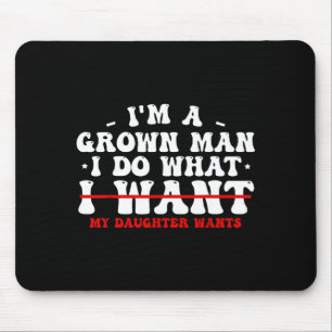 Mousepad Camisas engraçadas de Pai da Filha Eu Faço o que M