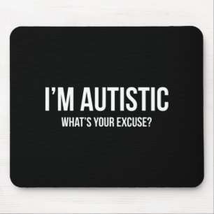 Mousepad Camiseta Autismo Sarcástico - Eu sou Autista, O qu