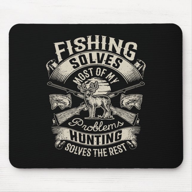 Mousepad Camiseta Caça Pesca Resolve A Maioria Dos Meus Pro (Frente)