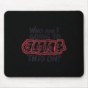 Mousepad Camiseta de Citação Sarcástica de Humor no Local d