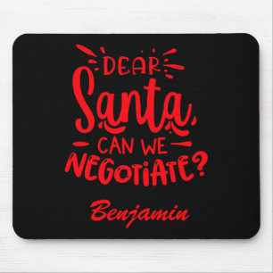 Mousepad Camiseta engraçada Querida Shanta Podemos Negociar