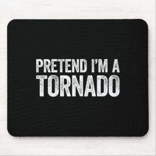 Mousepad Camiseta Fingir Que Sou Um Tornado Adultos Criança