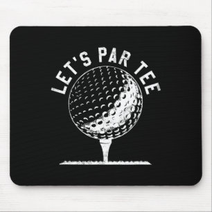 Mousepad Camiseta Lets Par Tee Presente engraçado para joga