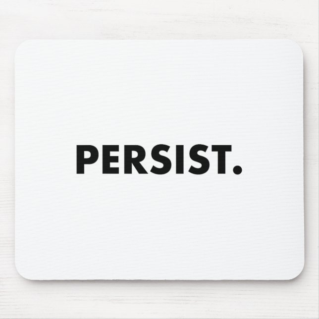 Mousepad Camiseta persistente #shepersistente #resistir (Frente)