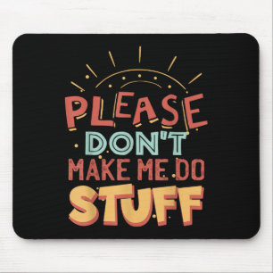 Mousepad Camiseta Pessoa Preguiçosa Engraçada _ Por Favor N
