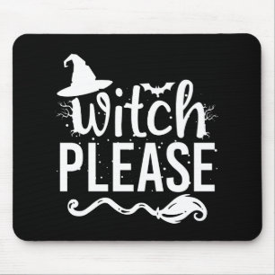 Mousepad Camiseta Witch Please Bruxa Camiseta Divertida Hal