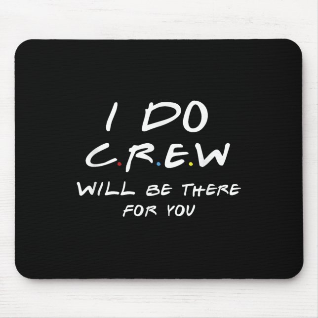 Mousepad Camisetas Crew Eu Caso, Camiseta de Festa de Despe (Frente)