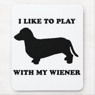 Mousepad CAMISETAS do CÃO do WIENER - "eu gosto de jogar
