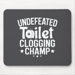 Mousepad Campeão Invicto de Enchentes de Vaso Sanitário