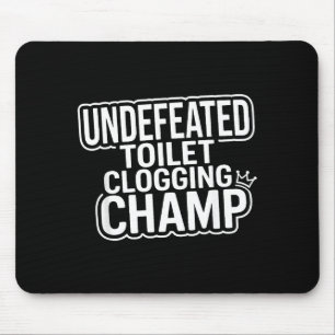 Mousepad Campeão Invicto de Entupimento de Vaso Sanitário