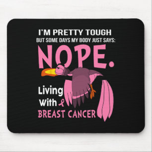 Mousepad Cancer que sou Bonito, mas em alguns dias meu corp