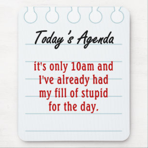 Mousepad Cansado de tratar as pessoas estúpidas