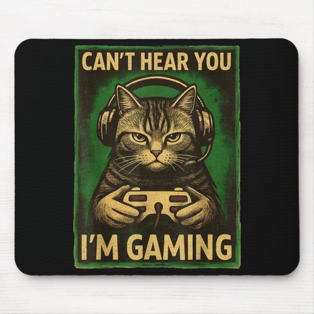 Mousepad Can't Hear You I'm Gaming Funny Gamer Cat Playing  (Frente)