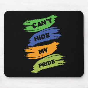 Mousepad Can't Hide My Pride LGBTQ Gay Pride