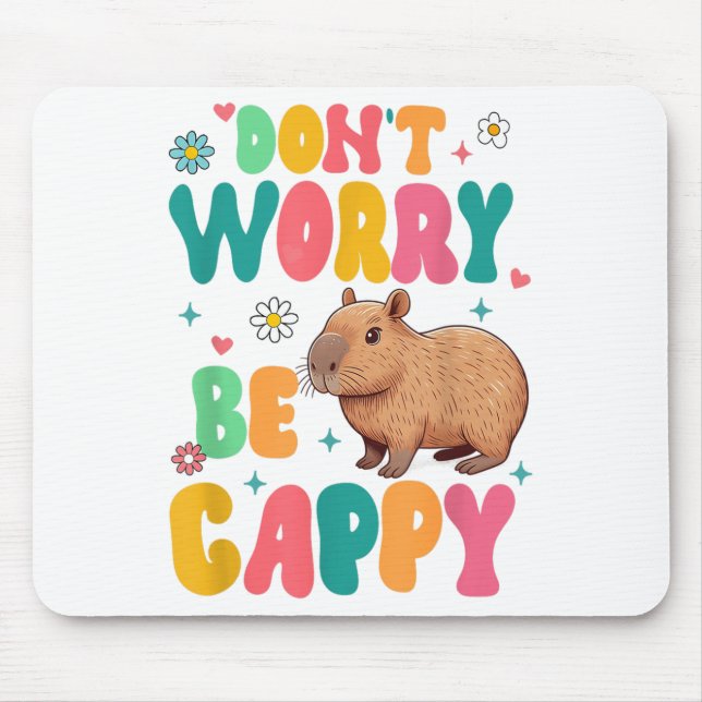Mousepad Capybara Lover Motivation Sitive Don't That Worry  (Frente)