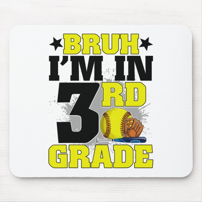 Mousepad Cara, Eu Estou No 3º Ano Fã de Softbol de Volta às (Frente)