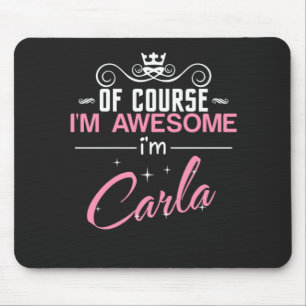 Mousepad Carla, é claro que sou incrível Sou Carla