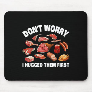 Mousepad Carniceiro Engraçado Para Homens Mulheres Carne An