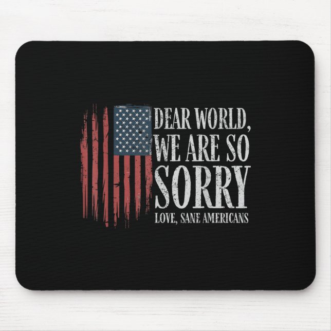 Mousepad Caro Mundo, Lamentamos Amar Homens Sane Americanos (Frente)