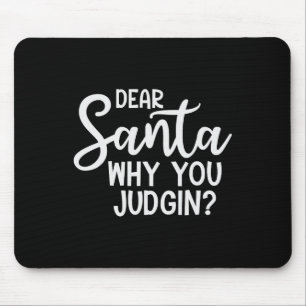Mousepad Caros Papais noeis, Por Que Você Julgou O Natal Da