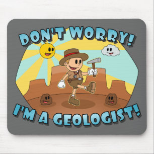 Mousepad Cartoon Retro - Não se preocupe! Sou geólogo!
