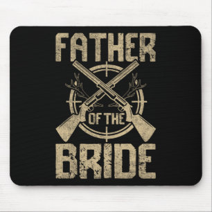Mousepad Casamento Engraçado Pai Da Noiva Caça 