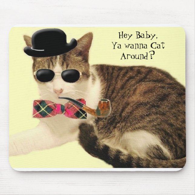 Mousepad Casanova, Hey bebê, Ya quer ao gato ao redor? (Frente)