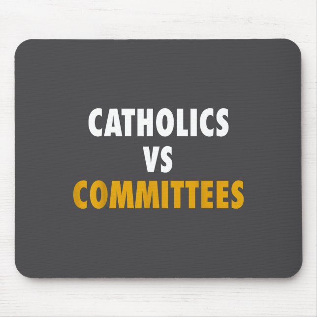 Mousepad Catholics Vs Committees  (Frente)