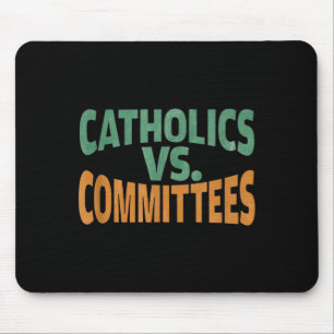 Mousepad Católicos Vs Comitês