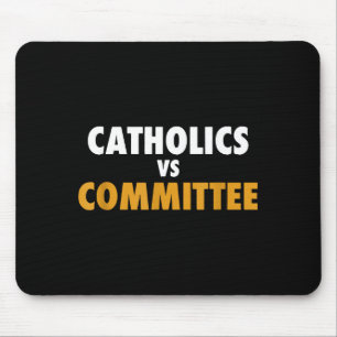 Mousepad Católicos Vs Comitês