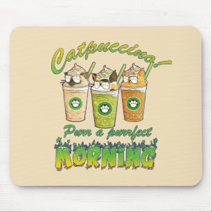Mousepad Catpuccino - Purr a Purfect Morning   Gato Cinto