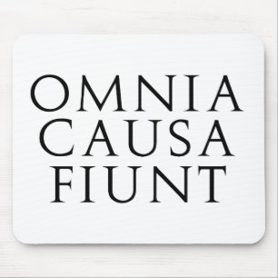 Mousepad Causa Fiunt de Omnia
