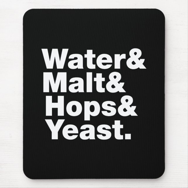 Mousepad Cerveja = Água & Malte & Saltos & Levedura. (Frente)