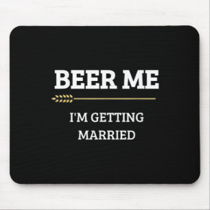 Mousepad Cerveja Para Mim Estou Me Casando Funny Groom Bach
