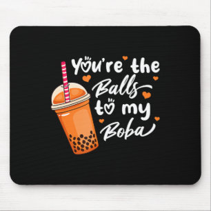 Mousepad Chá de bolha. Você é a bola para minha Boba Bebe K