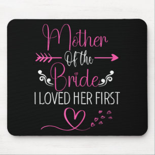 Mousepad Chá de Noiva Mãe da Noiva Eu a Amava Primeiro