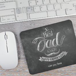 Mousepad Chalkboard Best Dad Ever Father's Day Personalized