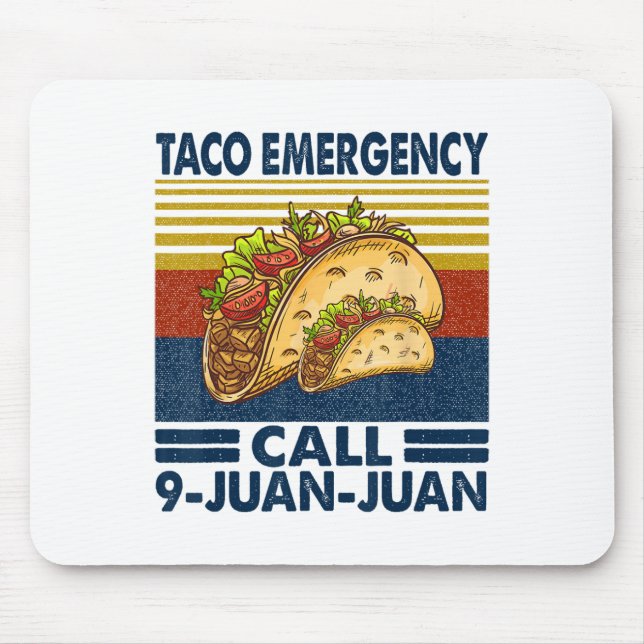 Mousepad Chamada de Emergência do Taco 9 Juan Funny Cinco d (Frente)