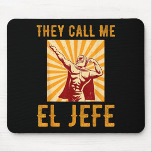 Mousepad Chamam-me El Jefe Bragging Chefe Piada Fi mexicano
