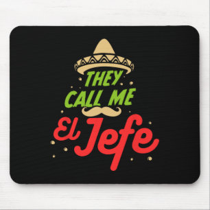 Mousepad Chamam-Me El Jefe - Empregador Cinco De Mayo Gift