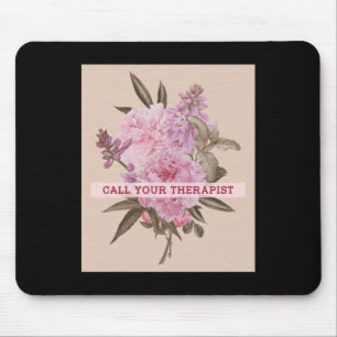 Mousepad Chame seu terapeuta Terapêutica Mental Saúde Menta