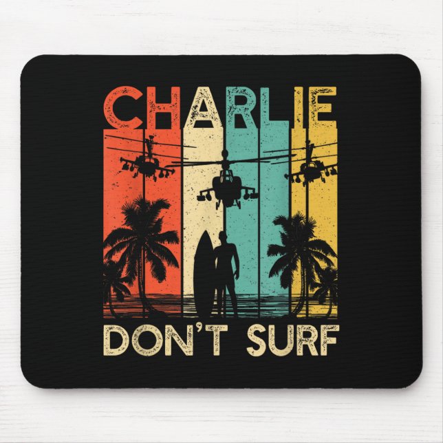 Mousepad Charlie Don't Surf Shirt Military Vietnam War Acal (Frente)