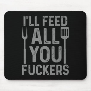 Mousepad Chef alimentará todos vocês F#ckers Engraçado Chur