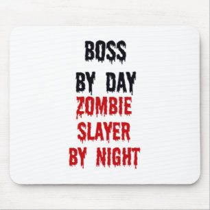 Mousepad Chefe Por Dia Zombie Caçadora Por Noite