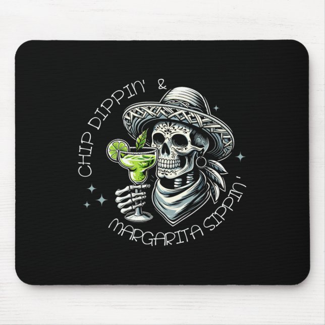 Mousepad Chip Dippin'and Margarita Sippin Shirt (Frente)