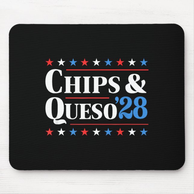 Mousepad Chips And Queso 2028 Funny Presidential Election 2 (Frente)