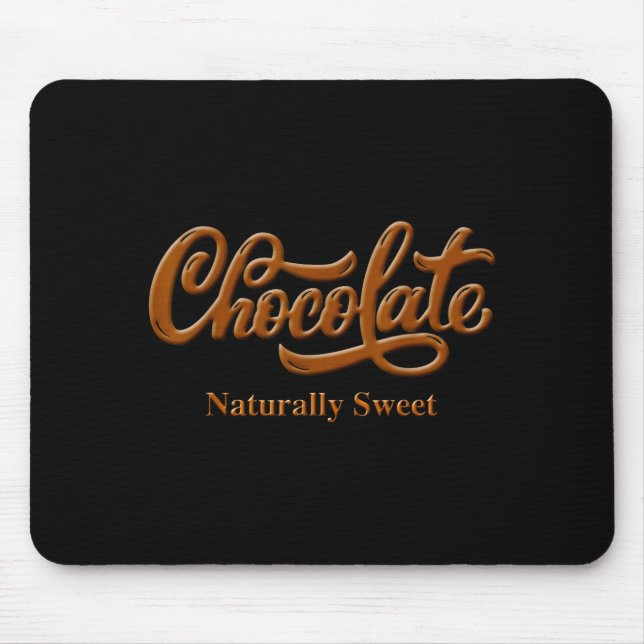 Mousepad Chocolate Naturally Sweet Tee Proud-black Woman  (Frente)