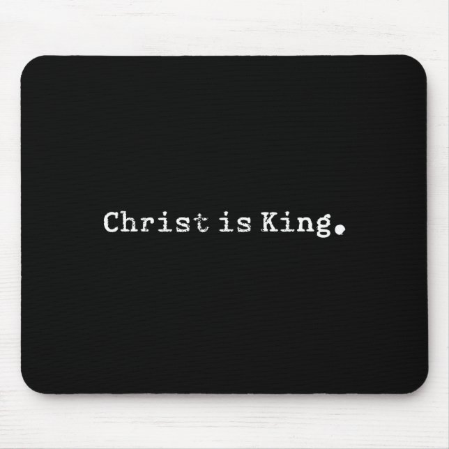 Mousepad Christ Is King Jesus Catholic Christian Christiani (Frente)